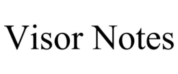 VISOR NOTES trademark