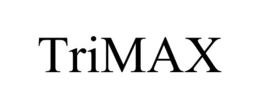 TRIMAX trademark