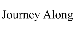 JOURNEY ALONG trademark