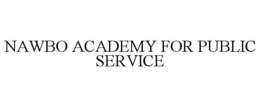 NAWBO ACADEMY FOR PUBLIC SERVICE trademark