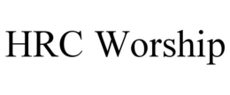 HRC WORSHIP trademark
