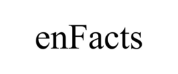 ENFACTS trademark