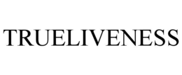 TRUELIVENESS trademark