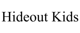 HIDEOUT KIDS trademark