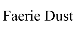FAERIE DUST trademark