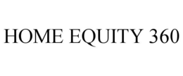 HOME EQUITY 360 trademark