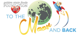 GOLDEN STATE FOODS FOUNDATION GSF TO THE MOON AND BACK trademark