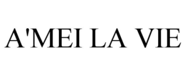 A'MEI LA VIE trademark