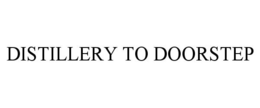 DISTILLERY TO DOORSTEP trademark