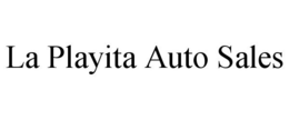 LA PLAYITA AUTO SALES trademark