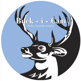 BUCK - I - CAM WE HAVE YOU IN THE CROSSHAIRS trademark