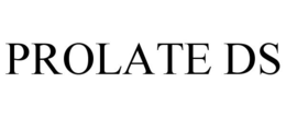 PROLATE DS trademark