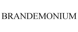 BRANDEMONIUM trademark