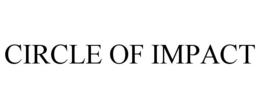 CIRCLE OF IMPACT trademark