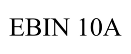 EBIN 10A trademark