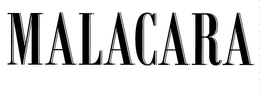 MALACARA trademark