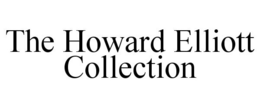 THE HOWARD ELLIOTT COLLECTION trademark