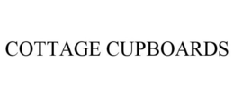 COTTAGE CUPBOARDS trademark