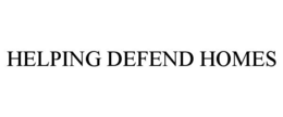 HELPING DEFEND HOMES trademark