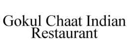 GOKUL CHAAT INDIAN RESTAURANT trademark