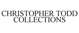 CHRISTOPHER TODD COLLECTIONS trademark