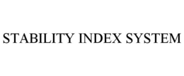 STABILITY INDEX SYSTEM trademark