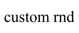 CUSTOM RND trademark