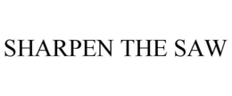 SHARPEN THE SAW trademark