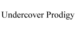 UNDERCOVER PRODIGY trademark