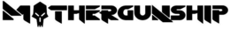 MOTHERGUNSHIP trademark