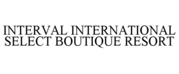 INTERVAL INTERNATIONAL SELECT BOUTIQUE RESORT trademark