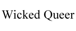 WICKED QUEER trademark
