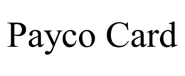 PAYCO CARD trademark