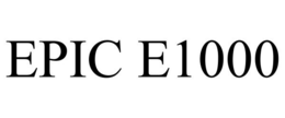 EPIC E1000 trademark