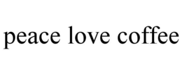 PEACE LOVE COFFEE trademark