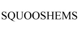 SQUOOSHEMS trademark