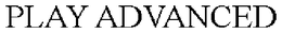 PLAY ADVANCED trademark