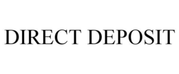 DIRECT DEPOSIT trademark