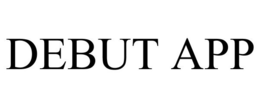 DEBUT APP trademark