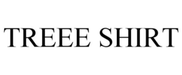TREEE SHIRT trademark