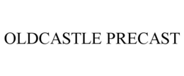 OLDCASTLE PRECAST trademark