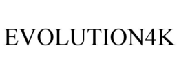 EVOLUTION4K trademark