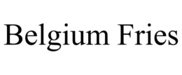BELGIUM FRIES trademark