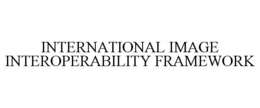 INTERNATIONAL IMAGE INTEROPERABILITY FRAMEWORK trademark