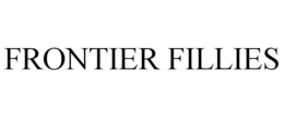 FRONTIER FILLIES trademark