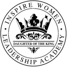· INSPIRE WOMEN LEADERSHIP ACADEMY · DAUGHTER OF THE KING trademark