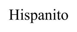 HISPANITO trademark