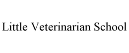 LITTLE VETERINARIAN SCHOOL trademark