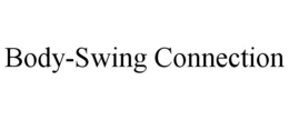 BODY-SWING CONNECTION trademark
