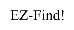 EZ-FIND! trademark